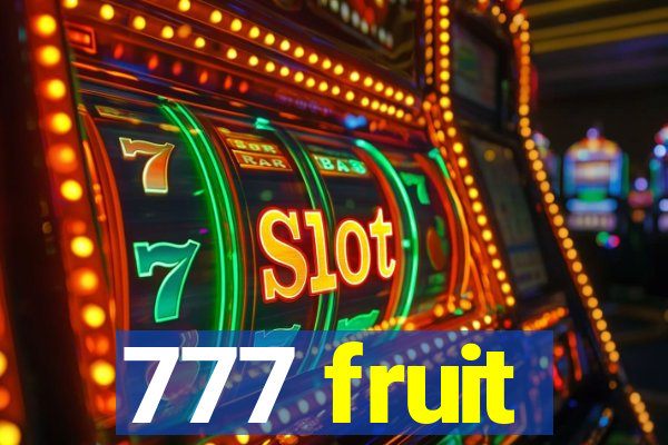 777 fruit