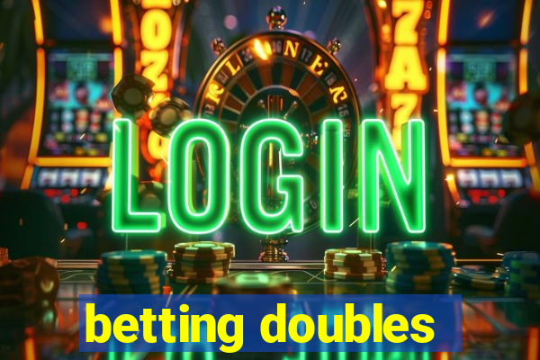 betting doubles