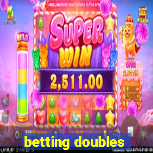 betting doubles