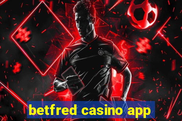 betfred casino app