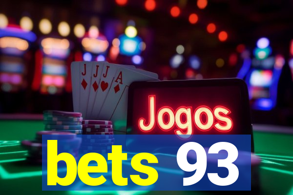 bets 93