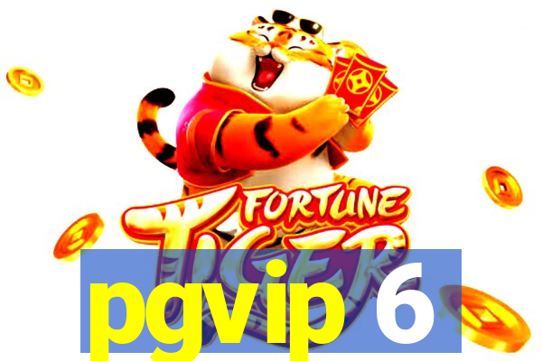 pgvip 6