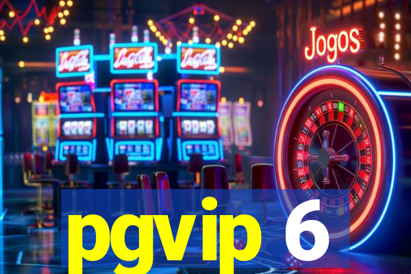 pgvip 6