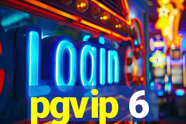 pgvip 6