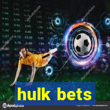 hulk bets