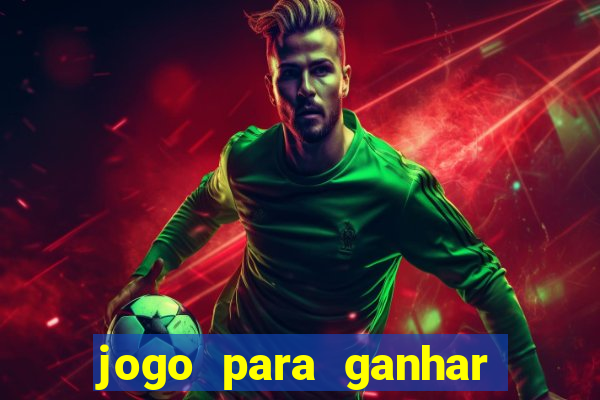 jogo para ganhar dinheiro no pix sem depositar nada