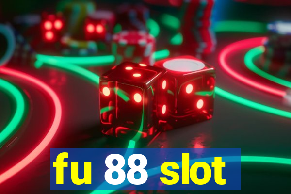 fu 88 slot