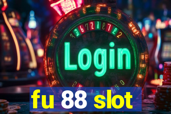 fu 88 slot