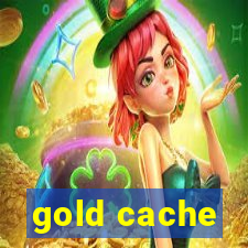 gold cache