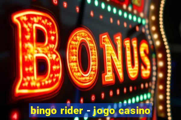 bingo rider - jogo casino