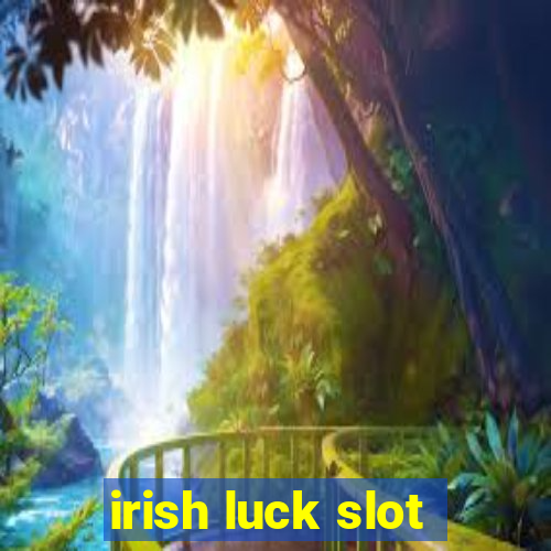 irish luck slot