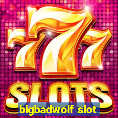 bigbadwolf slot