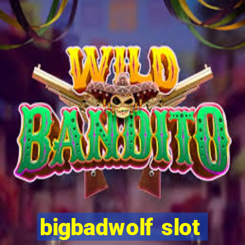 bigbadwolf slot