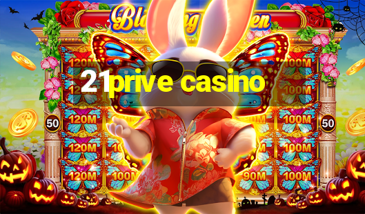 21prive casino