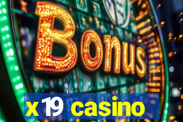 x19 casino