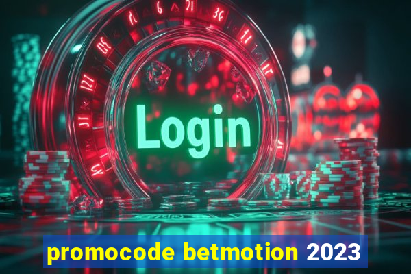 promocode betmotion 2023