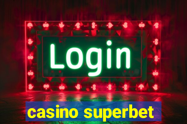 casino superbet