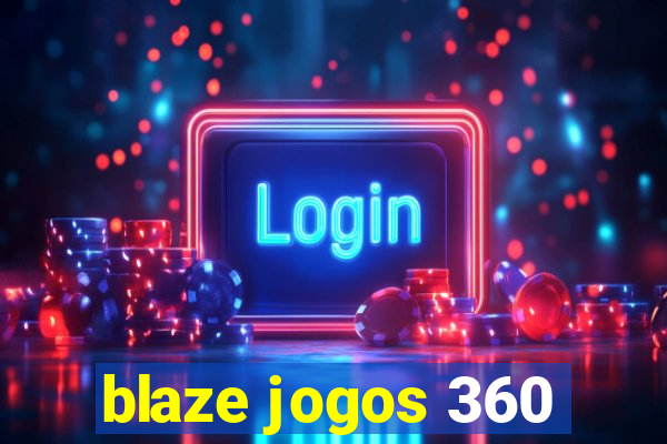 blaze jogos 360