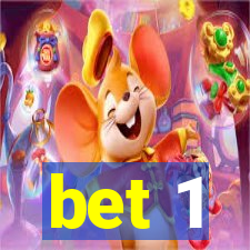 bet 1