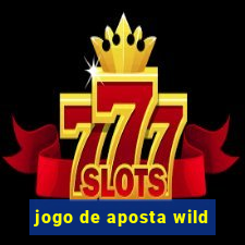 jogo de aposta wild