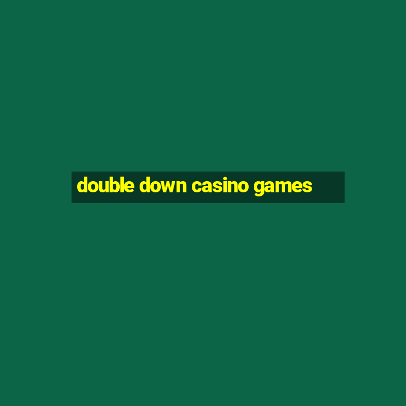 double down casino games