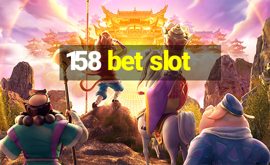 158 bet slot