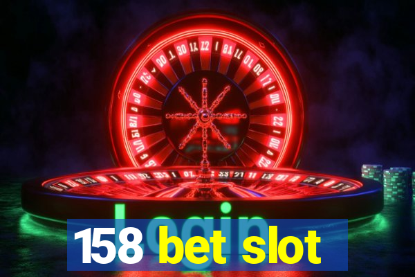 158 bet slot