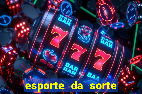 esporte da sorte mobile casino