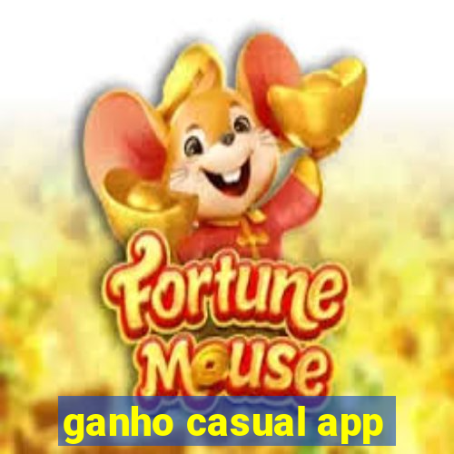 ganho casual app