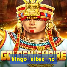 bingo sites no wagering requirements