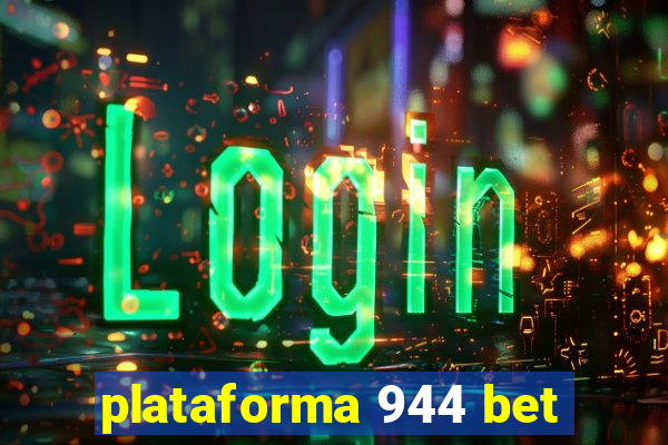 plataforma 944 bet