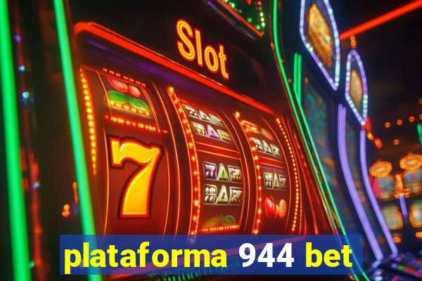 plataforma 944 bet