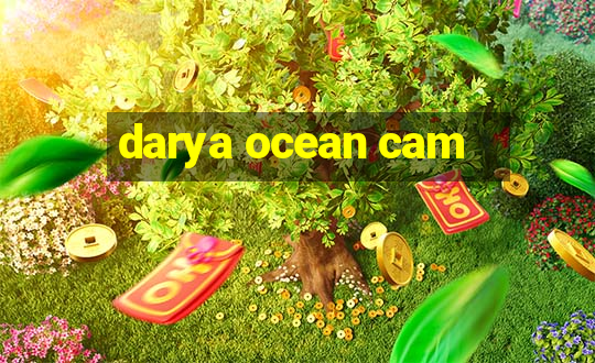 darya ocean cam