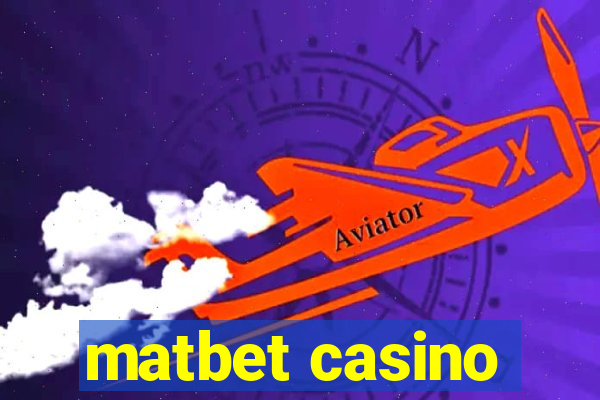 matbet casino