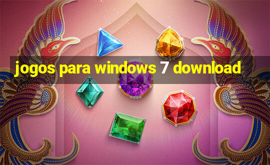 jogos para windows 7 download