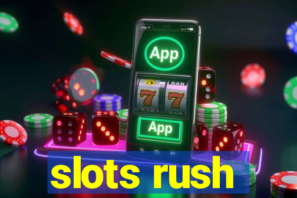 slots rush