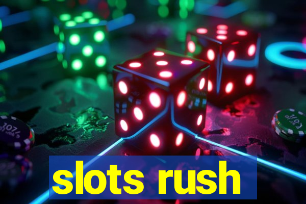 slots rush