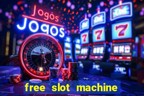 free slot machine games with bonus spins