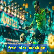 free slot machine games with bonus spins