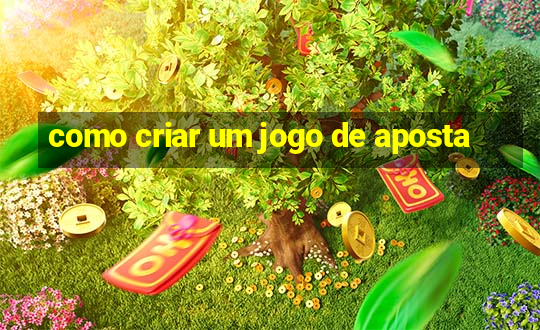 como criar um jogo de aposta