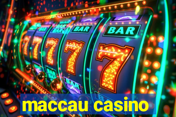 maccau casino