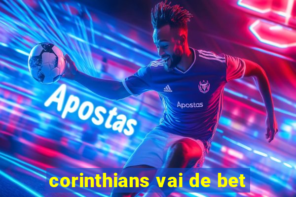 corinthians vai de bet