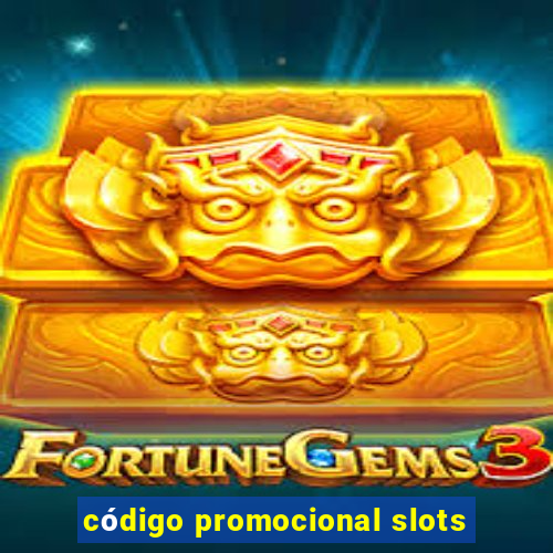 código promocional slots