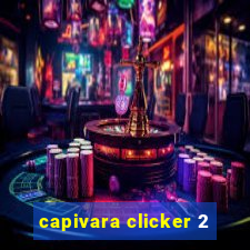 capivara clicker 2