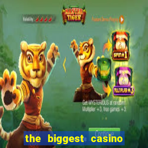 the biggest casino in usa