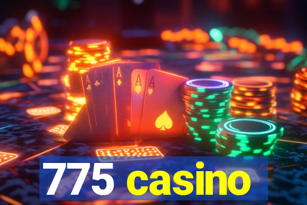 775 casino