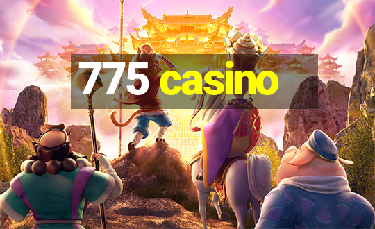 775 casino