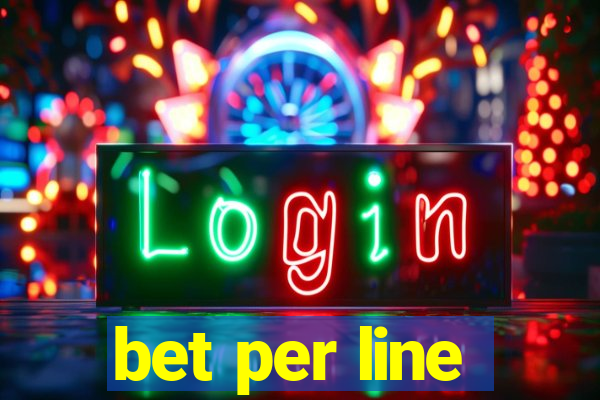 bet per line