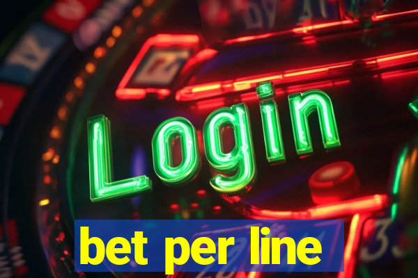 bet per line