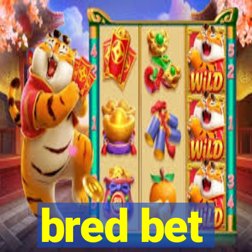 bred bet